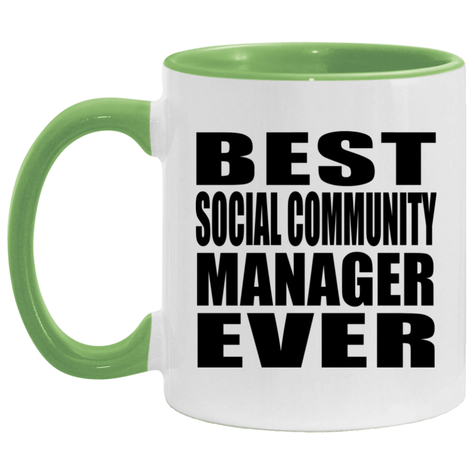 Best Social Community Manager Ever - 11oz Accent Mug Green