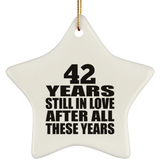 42nd Anniversary 42 Years Still In Love After These Years - Star Ornament