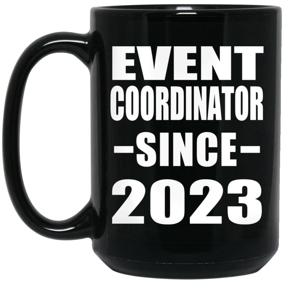 Event Coordinator Since 2023 - 15oz Coffee Mug Black