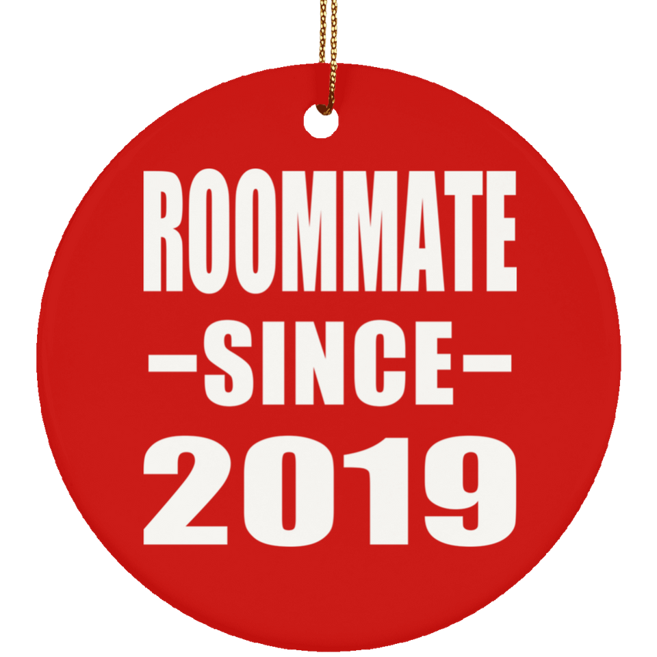 Roommate Since 2019 - Circle Ornament
