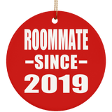 Roommate Since 2019 - Circle Ornament
