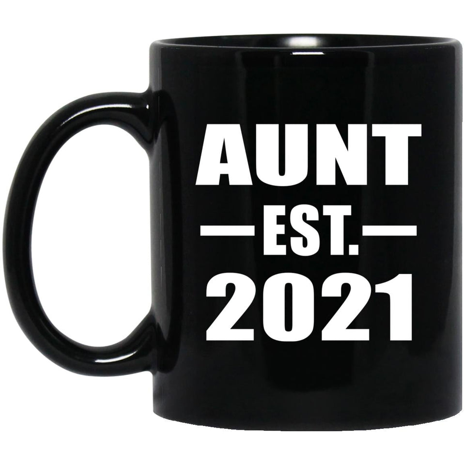 Aunt Established EST. 2021 - 11oz Coffee Mug Black