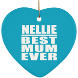 Nellie Best Mum Ever - Heart Ornament