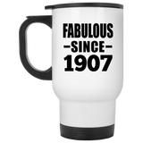 117th Birthday Fabulous Since 1907 - White Travel Mug