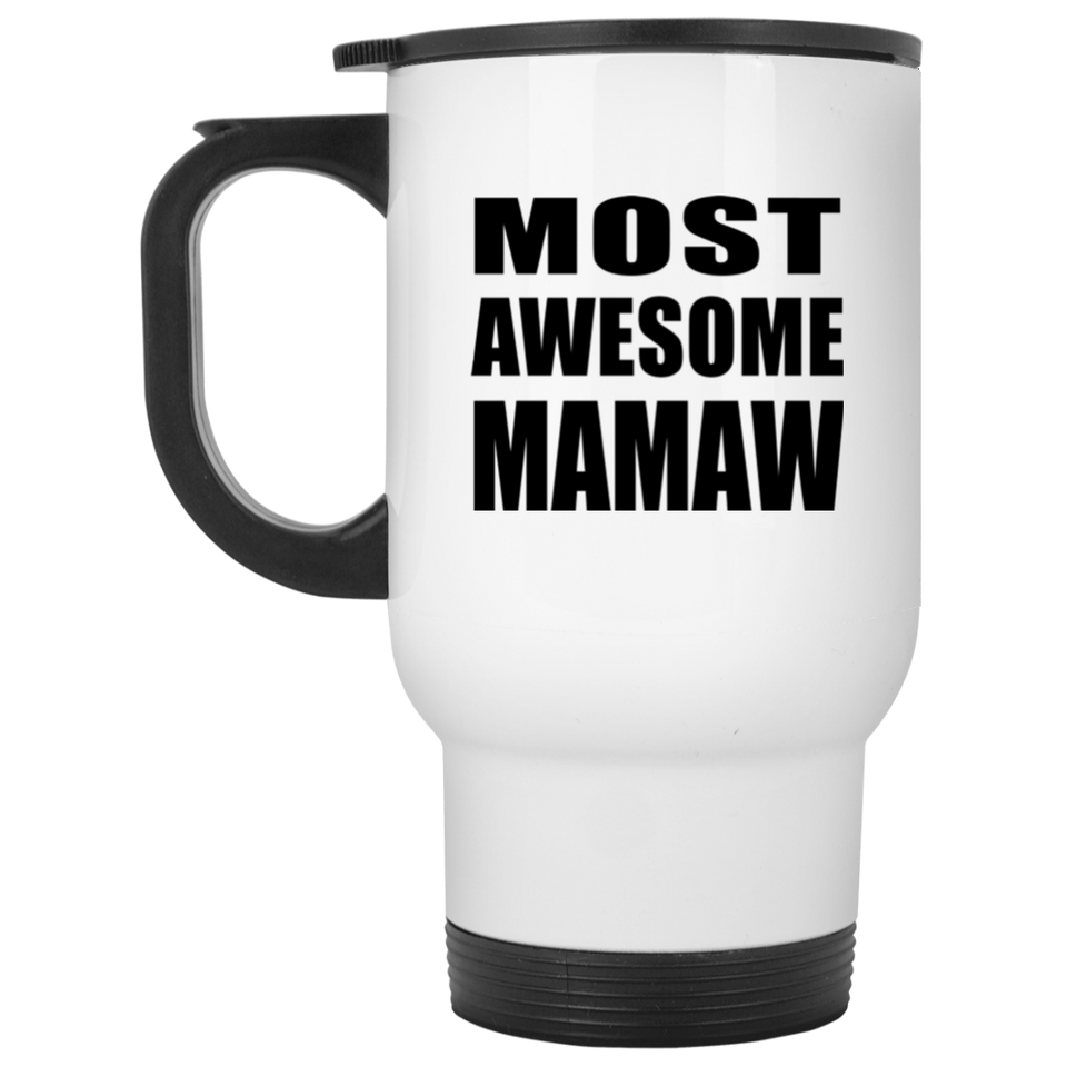 Most Awesome Mamaw - White Travel Mug