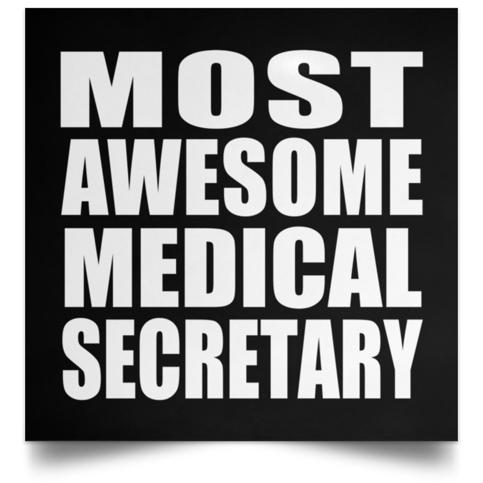 Most Awesome Medical Secretary - Poster Square