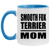 Smooth Fox Terrier Mom - 11oz Accent Mug Blue