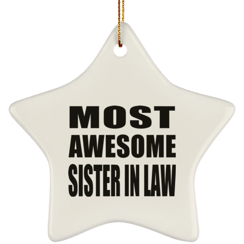 Most Awesome Sister In Law - Star Ornament