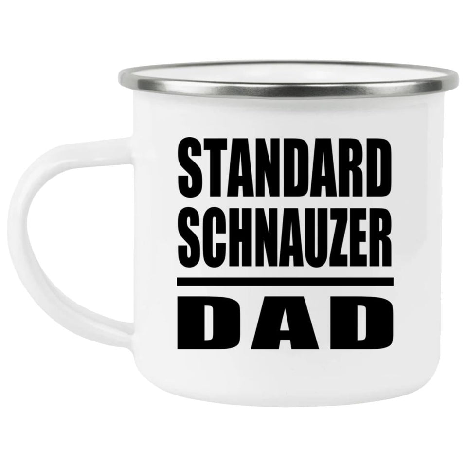 Standard Schnauzer Dad - 12oz Camping Mug