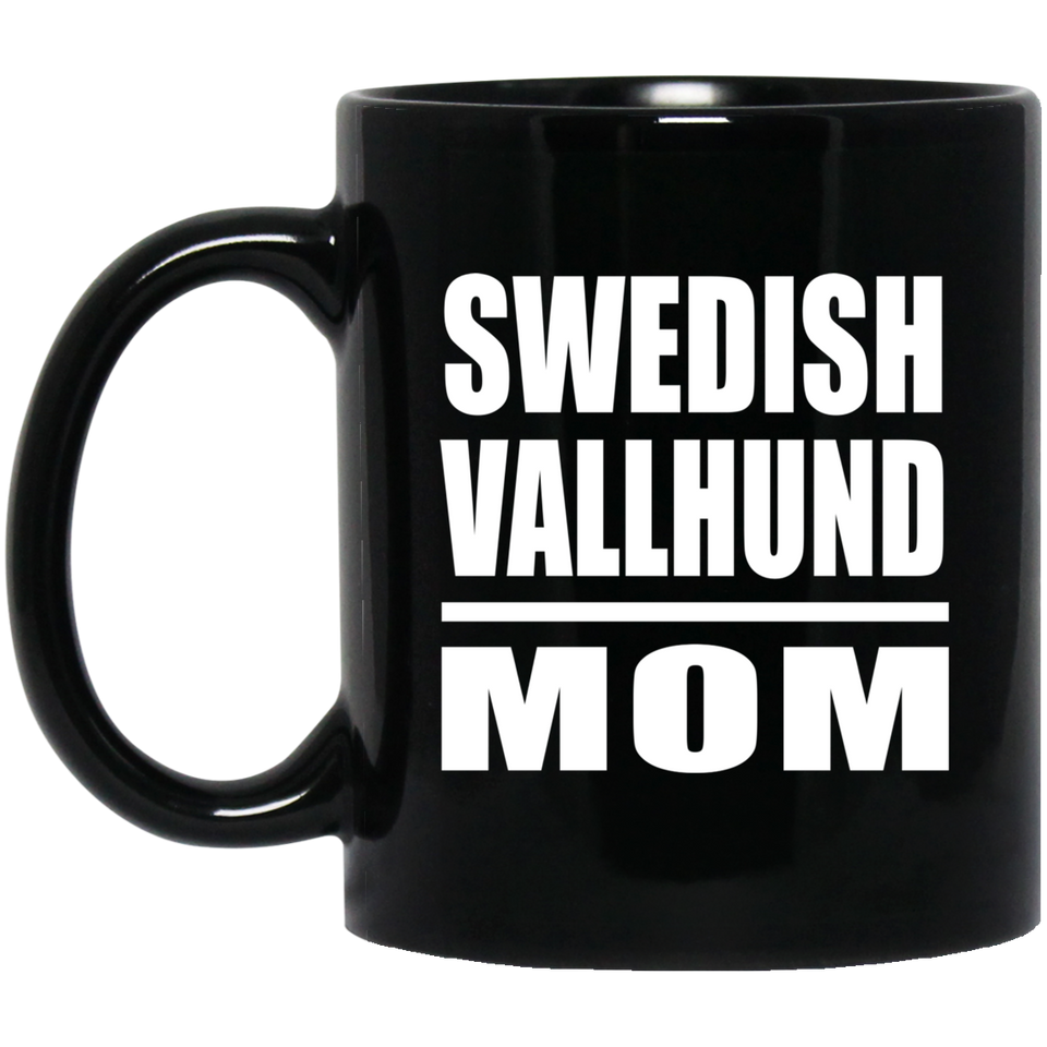 Swedish Vallhund Mom - 11oz Coffee Mug Black
