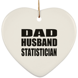 Dad Husband Statistician - Heart Ornament