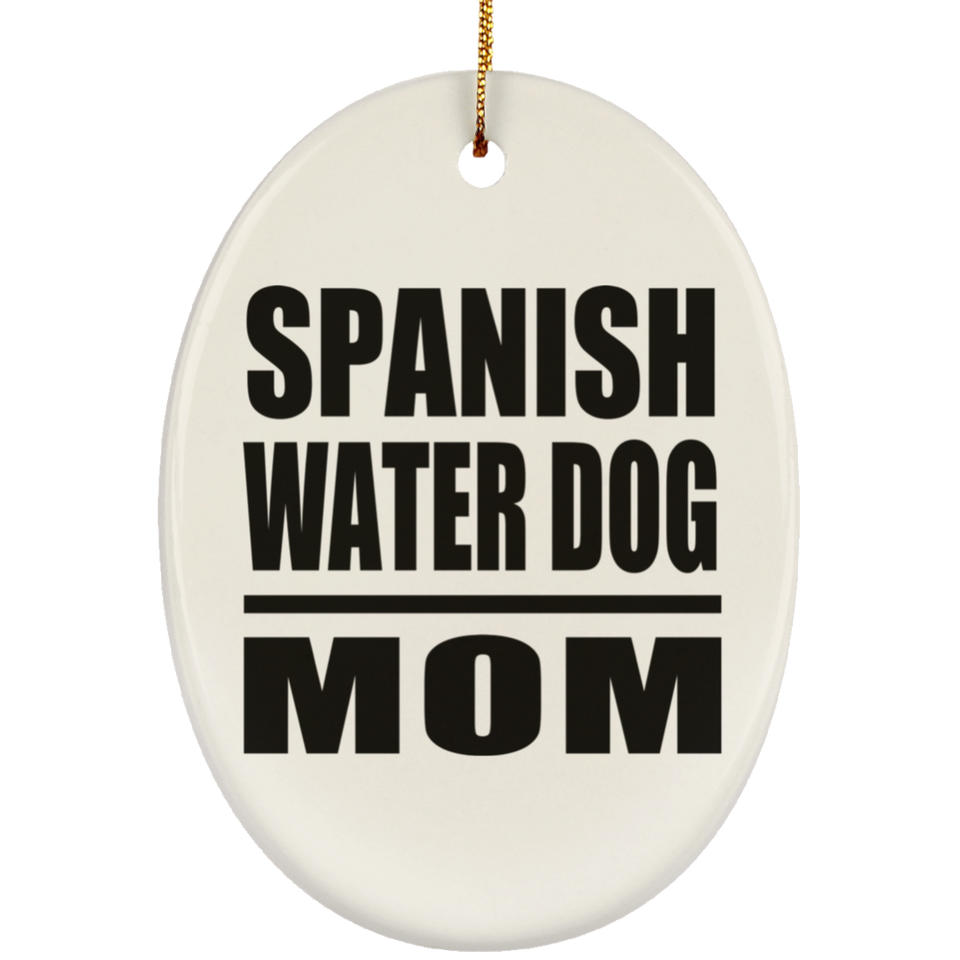 Spanish Water Dog Mom - Oval Ornament