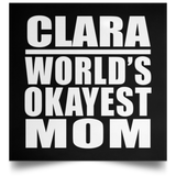 Clara World's Okayest Mom - Poster Square