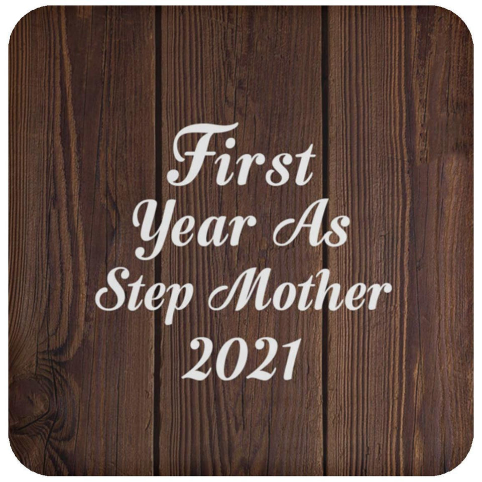 First Year As Step Mother 2021 - Drink Coaster D