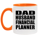 Dad Husband Financial Planner - 11oz Accent Mug Orange