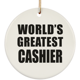 World's Greatest Cashier - Circle Ornament