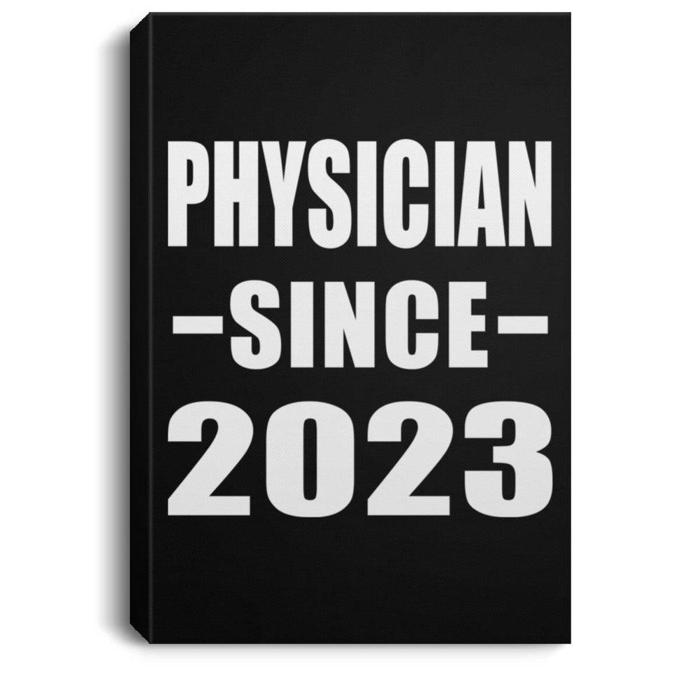Physician Since 2023 - Canvas Portrait
