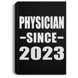 Physician Since 2023 - Canvas Portrait