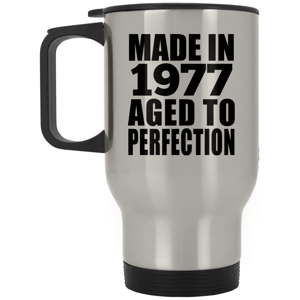 47th Birthday Made In 1977 Aged to Perfection - Silver Travel Mug