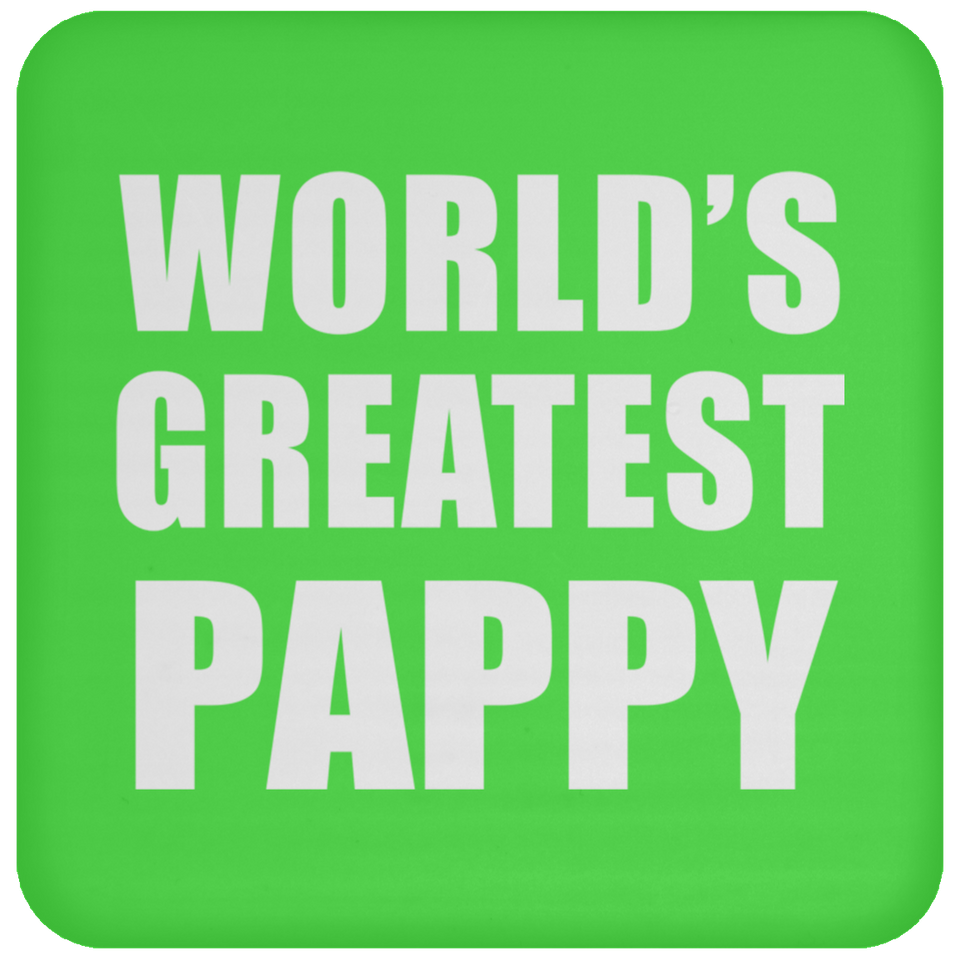 World's Greatest Pappy - Drink Coaster