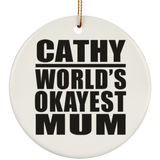 Cathy World's Okayest Mum - Circle Ornament