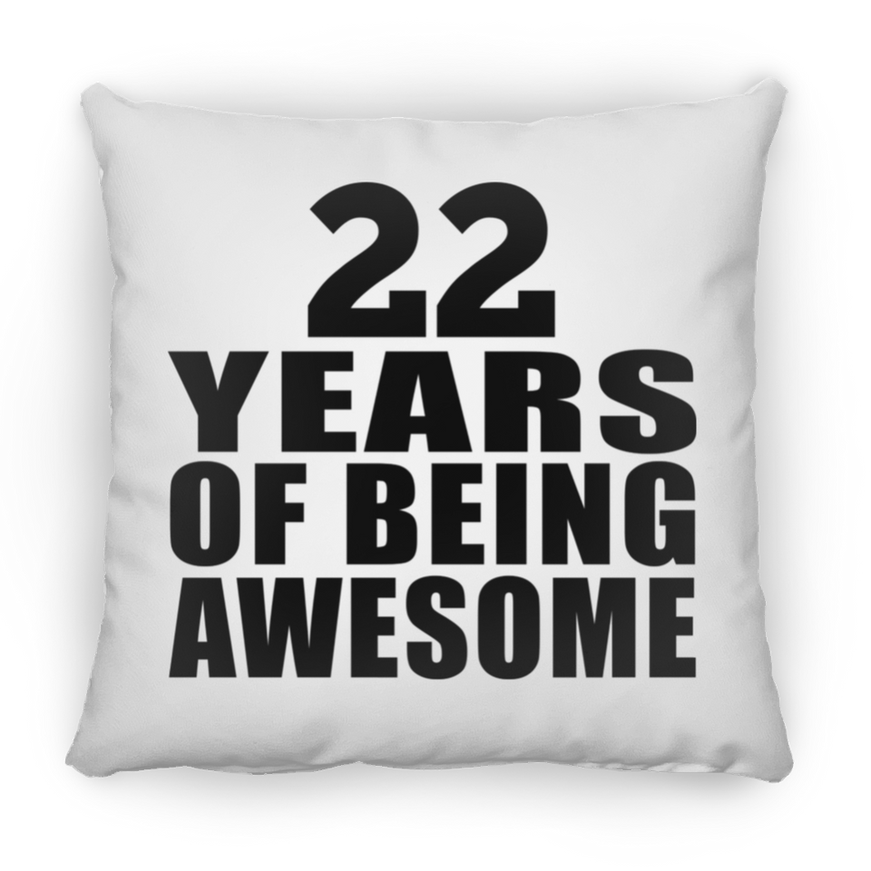 22nd Birthday 22 Years Of Being Awesome - Throw Pillow