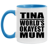Tina World's Okayest Mum - 11oz Accent Mug Blue