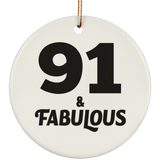 91st Birthday 91 & Fabulous - Circle Ornament