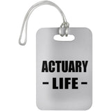 Actuary Life - Luggage Bag Tag