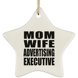 Mom Wife Advertising Executive - Star Ornament