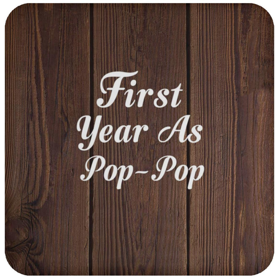 First Year As Pop Pop - Drink Coaster D