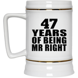 47th Anniversary 47 Years Of Being Mr Right - Beer Stein