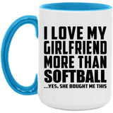 I Love My Girlfriend More Than Softball - 15oz Accent Mug Blue