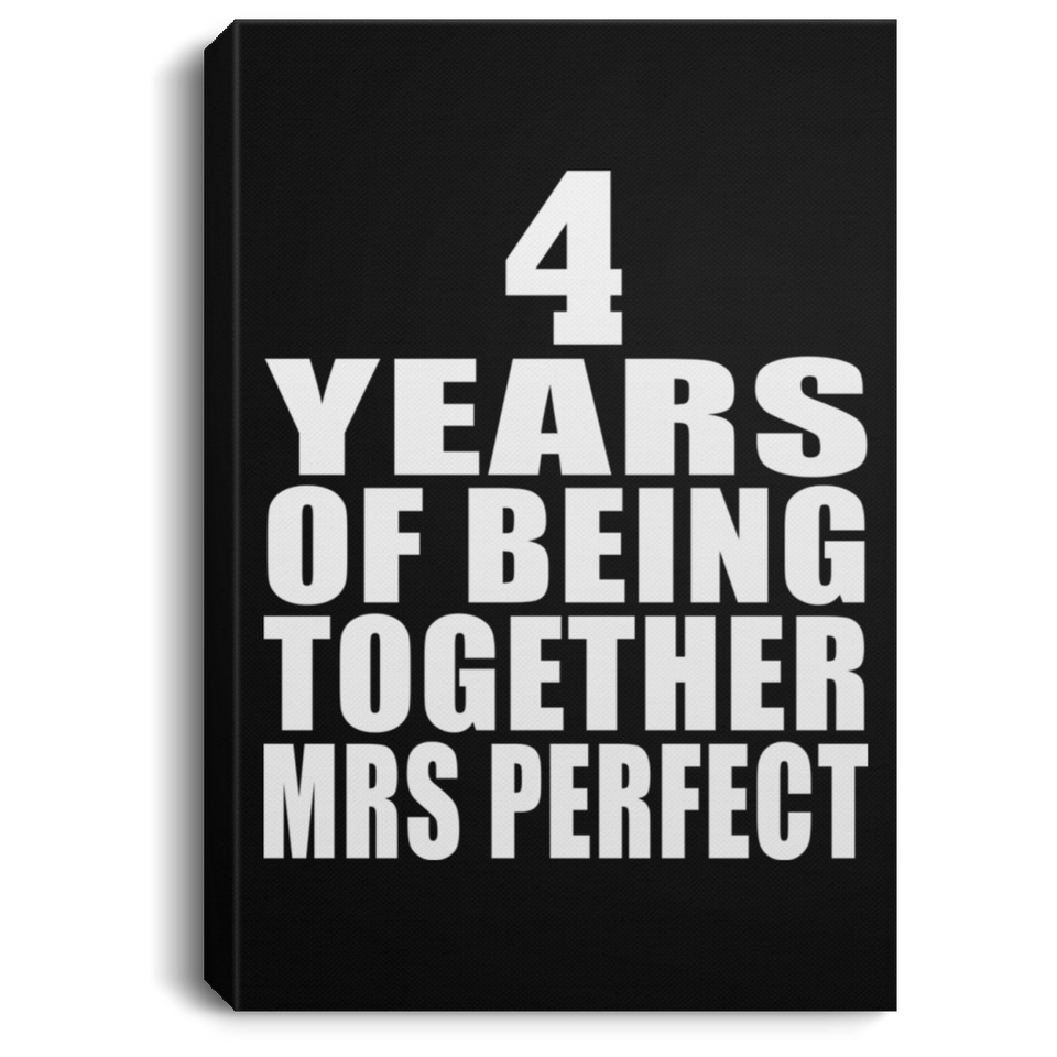 4th Anniversary 4 Years Of Being Mrs Perfect - Canvas Portrait