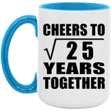 5th Anniversary Cheers To Square Root of 25 Years Together - 15oz Accent Mug Blue