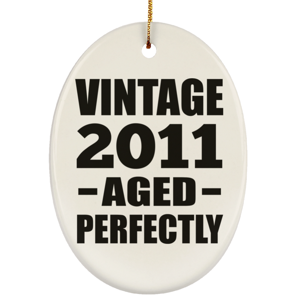 13th Birthday Vintage 2011 Aged Perfectly - Oval Ornament