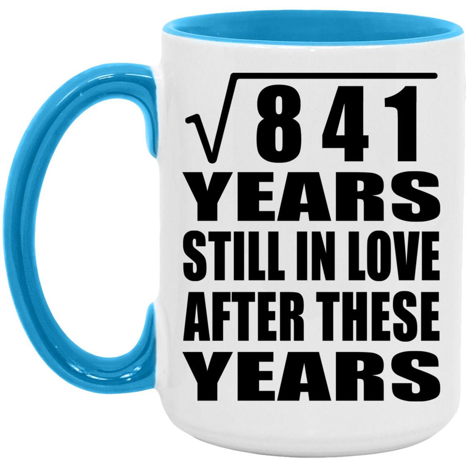 29th Anniversary Square Root of 841 Years Still In Love - 15oz Accent Mug Blue