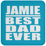Jamie Best Dad Ever - Drink Coaster
