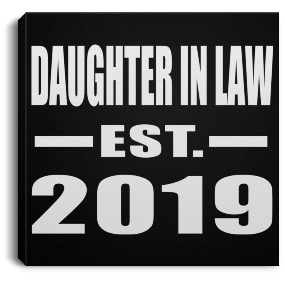 Daughter In Law Established EST. 2019 - Canvas Square