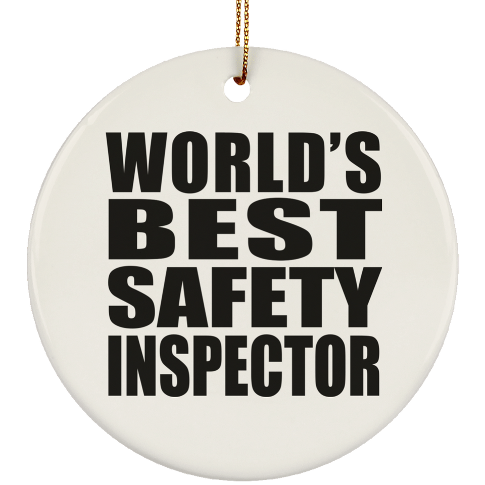 World's Best Safety Inspector - Circle Ornament