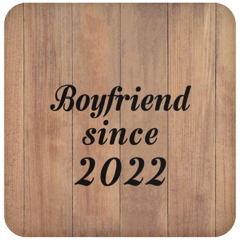 Boyfriend Since 2022 - Drink Coaster C