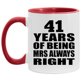 41st Anniversary 41 Years of Being Mrs Always Right - 11oz Accent Mug Red