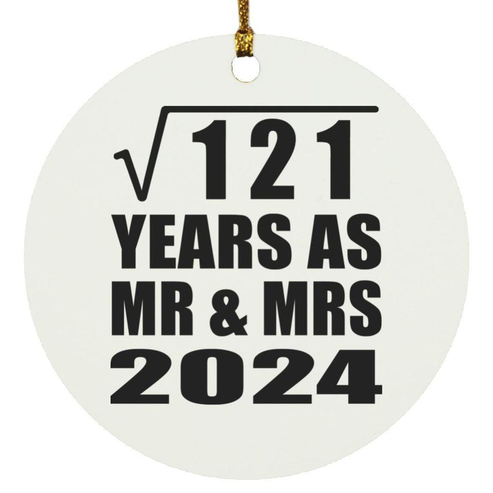 11th Anniversary Square Root of 121 Years As Mr & Mrs 2024 - Circle Ornament