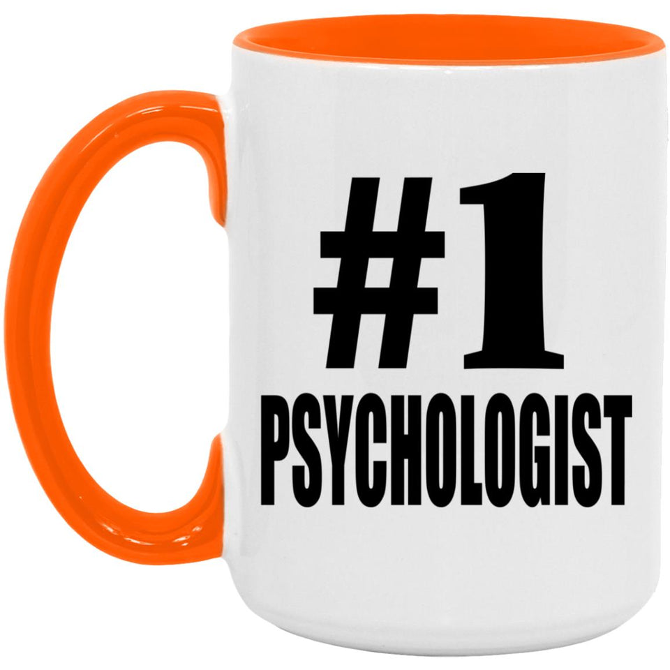 Number One #1 Psychologist - 15oz Accent Mug Orange