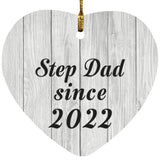 Step Dad Since 2022 - Heart Ornament F
