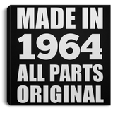 60th Birthday Made in 1964 All Parts Original - Canvas Square