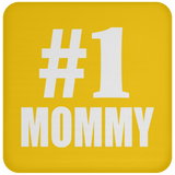 Number One #1 Mommy - Drink Coaster