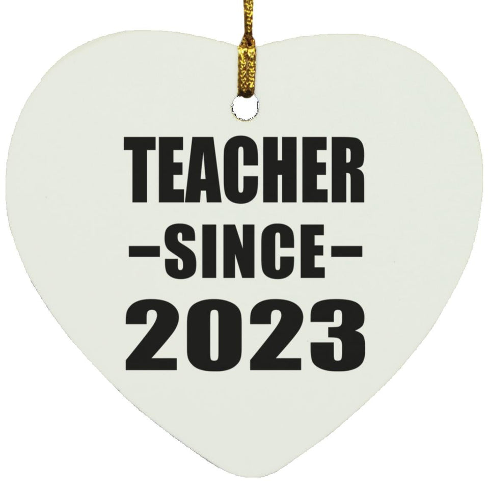 Teacher Since 2023 - Heart Ornament