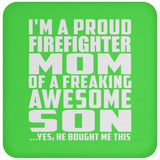 Proud Firefighter Mom Of Awesome Son - Drink Coaster