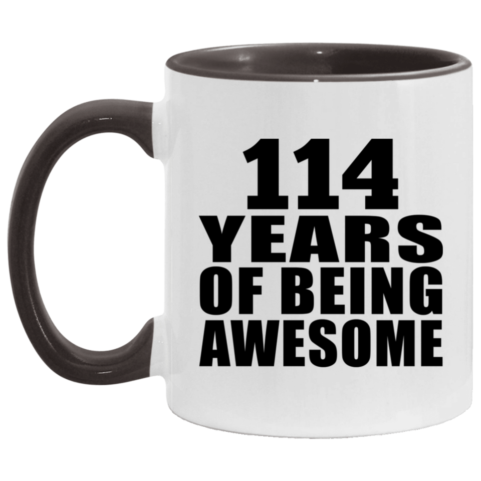 114th Birthday 114 Years Of Being Awesome - 11oz Accent Mug Black